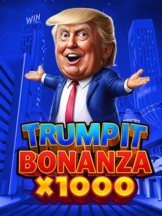 Trump It Bonanza X1000 — Fugaso